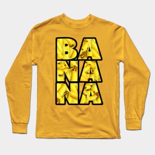 BANANA Long Sleeve T-Shirt